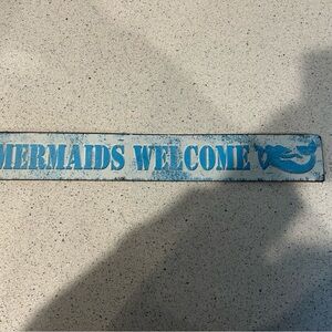 Blue 'Mermaids Welcome' Sign